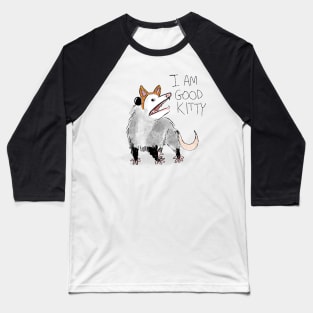 I AM GOOD KITTY Baseball T-Shirt